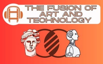 The Fusion of Art and Technology