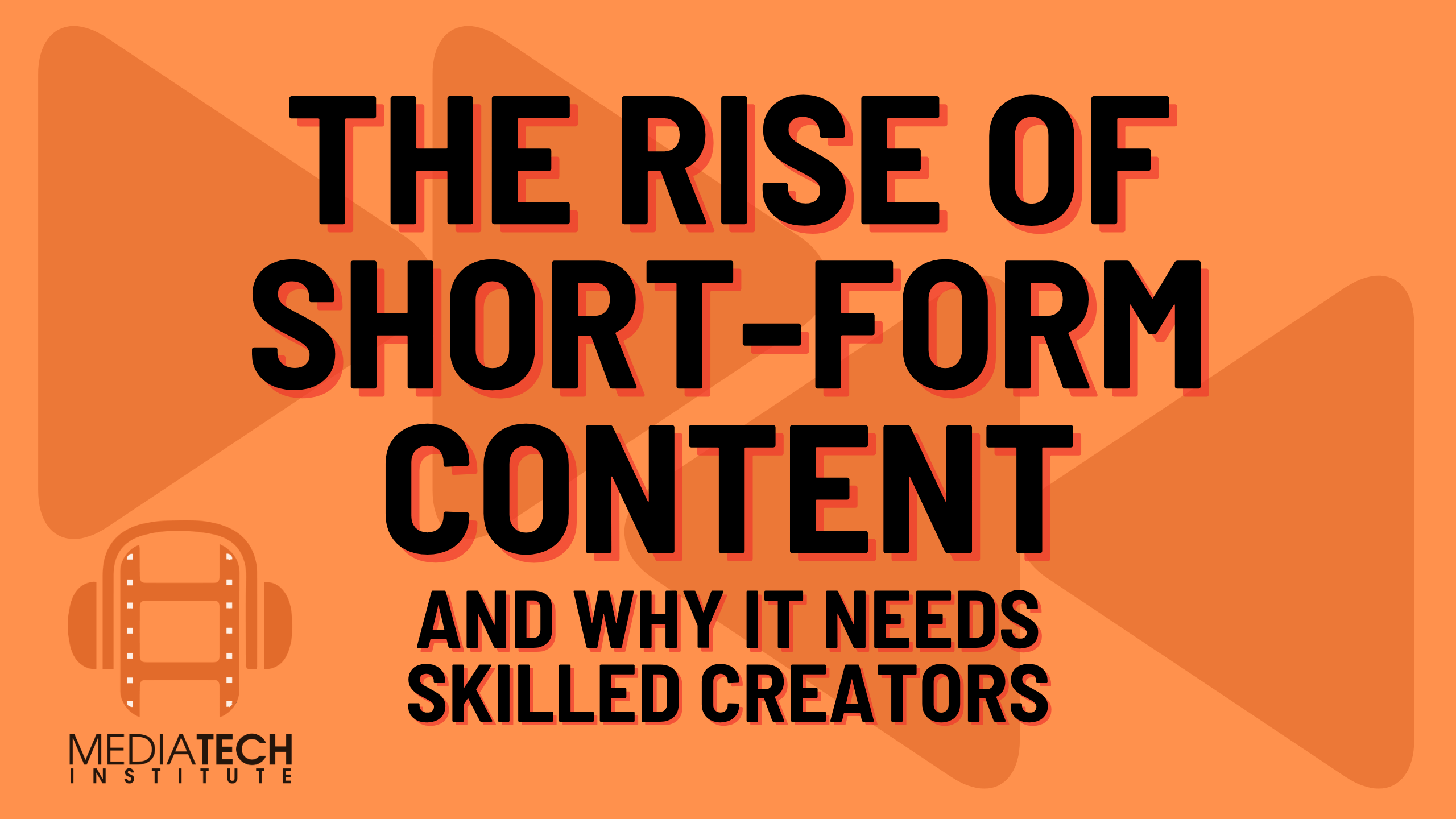 The Rise of Short-Form Content