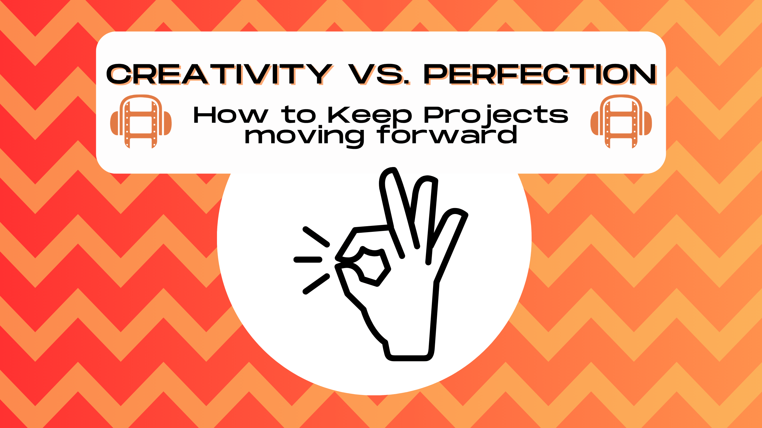 creativity vs. perfection